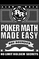 «Легкая покерная математика» - Рой Раундер